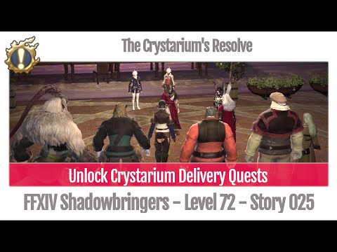 FFXIV Unlock Crystarium Delivery Quests - The Crystarium's Resolve - Story 025 - Shadowbringers