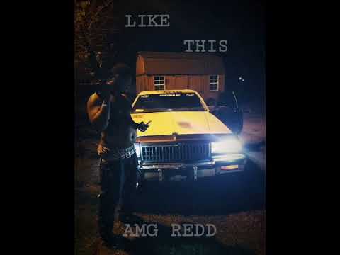 AMG REDD - LIKE THIS