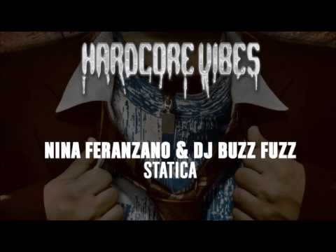 Nina Feranzano & DJ Buzz Fuzz - Statica