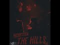 The Weeknd The Hills X The Hills Instrumental Remix Version TikTok