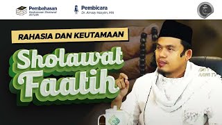 Download lagu Rahasia dan Keutamaan Sholawat Al Fatih | Buya DR Arrazy Hasyim , MA mp3