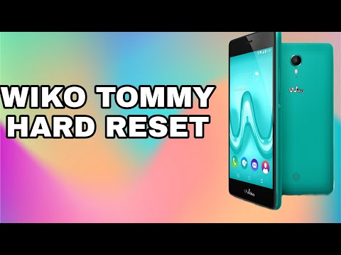 WIKO TOMMY HARD RESET