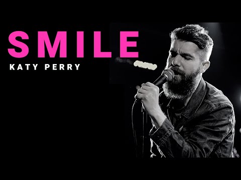 Smile - Katy Perry | Cover by Josh Rabenold