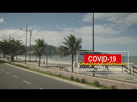 COVID-19 - Imagens que ficarão para a história? Itapema, Santa Catarina