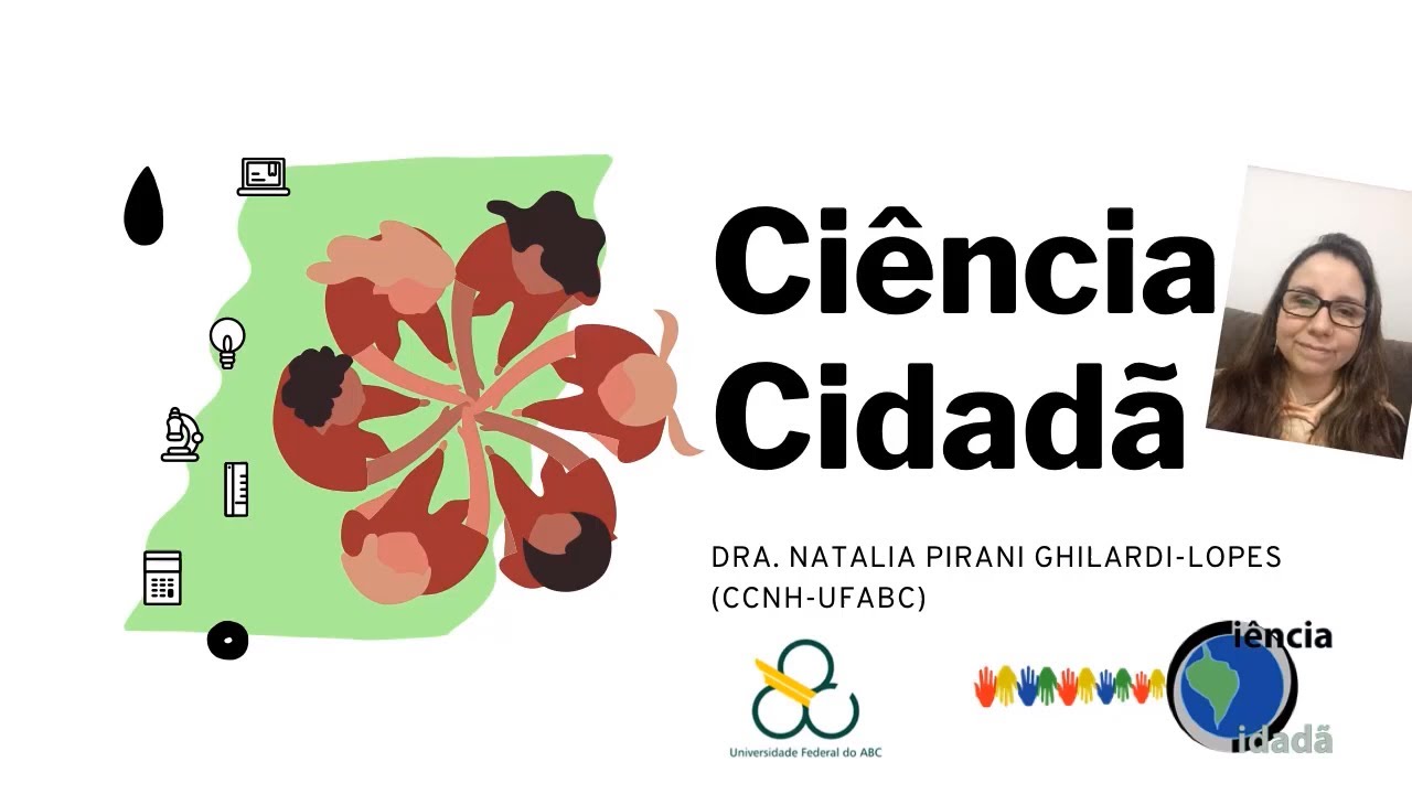 Introdução à Ciência Cidadã - Por Natalia Ghilardi-Lopes