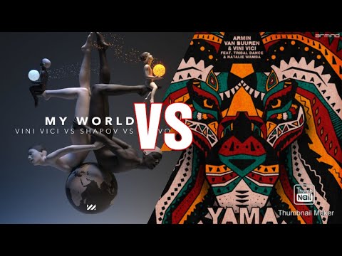 Vini Vici & Shapov & NERVO X Armin Van Buuren - My World vs Yama (AstronerZ Mix)