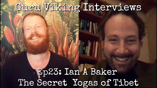 Ep23: The Secret Yogas of Tibet - Ian A Baker video