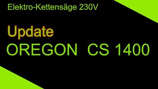 Elektro-Kettensäge OREGON CS1400 Update