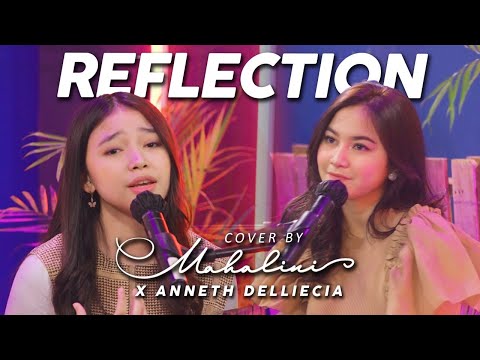 REFLECTION - CHRISTINA AGUILERA (FROM MULAN) [COVER BY MAHALINI X ANNETH]