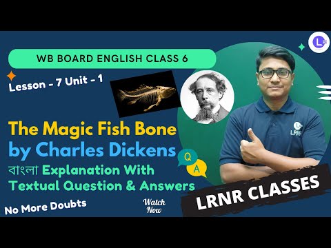 LESSON 7 The Magic Fish Bone (Unit 1) by Charles Dickens