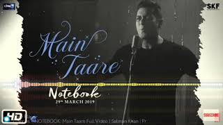 Main Taare  LYRICAL | NOTEBOOK | SALMAN KHAN