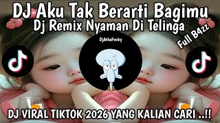 Download lagu DJ AKU TAK BERARTI BAGIMU 💔 Full Bass Remix 2026 mp3 Download lagu DJ AKU TAK BERARTI BAGIMU 💔 Full Bass Remix 2026 mp3