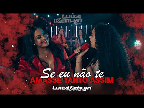 Luiza Ketilyn e Banda Sentimentos - Se eu não te amasse tanto assim (DVD)