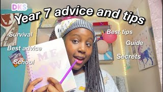 MY advice and tips for year 7 for 2025