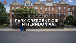MLS House Tour: 13013 Park Crescent Circle in Herndon, VA. - Beautiful Townhome in Woodland Park