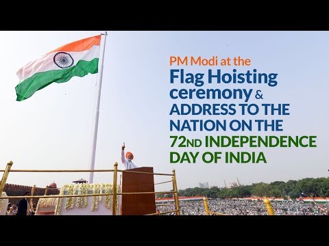 PM Modi at the Flag Hoisting ceremony & address to the Nation on the 72nd Independence Day of India
