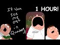 If You See Me Out In Quahog Say Hi Peter Griffin Meme Song 1 Hour