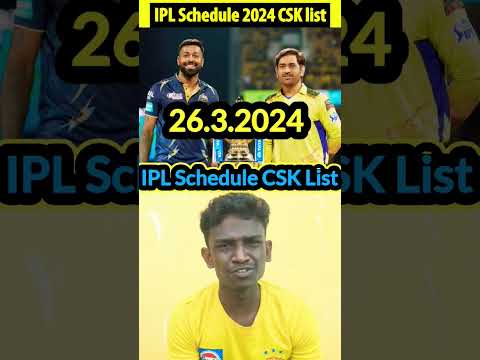 IPL Schedule 2024 | CSK Match List | IPL 2024 | #shorts #ipl2024 #csk