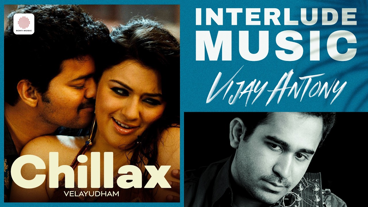 Chillax Interlude Music | Velayudham | Vijay Antony | Vijay, Hansika