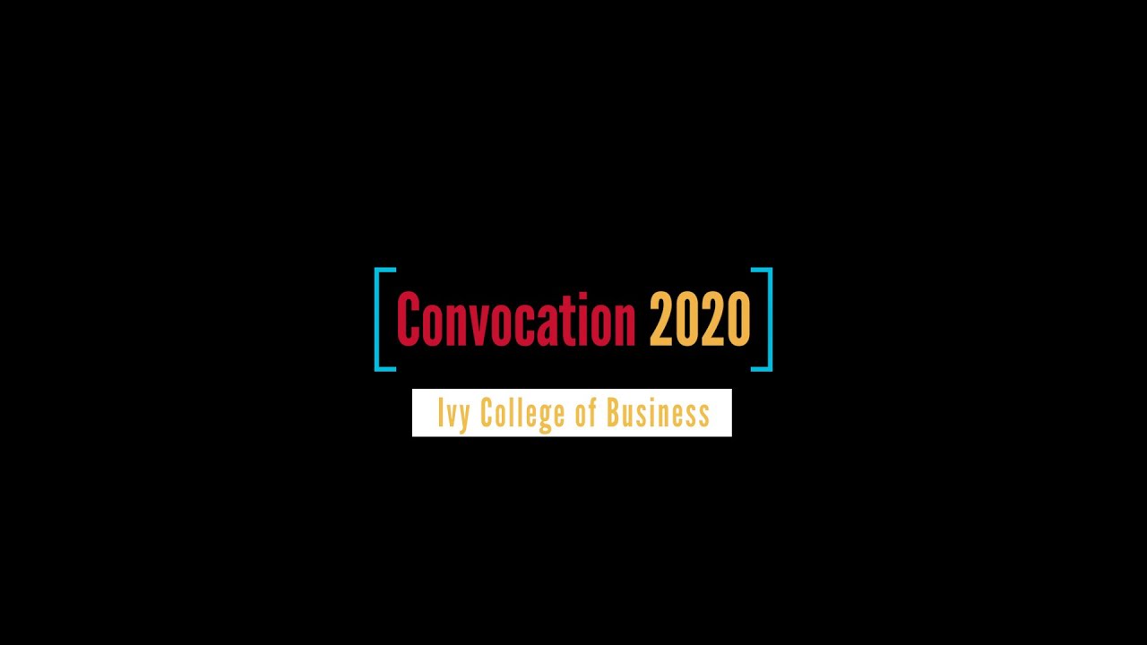Ivy College of Business Spring 2020 Convocation