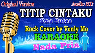 Download lagu TITIP CINTAKU - ONA SUTRA || ROCK COVER BY VENLY MO (KARAOKE) NADA PRIA mp3 Download lagu TITIP CINTAKU - ONA SUTRA || ROCK COVER BY VENLY MO (KARAOKE) NADA PRIA mp3