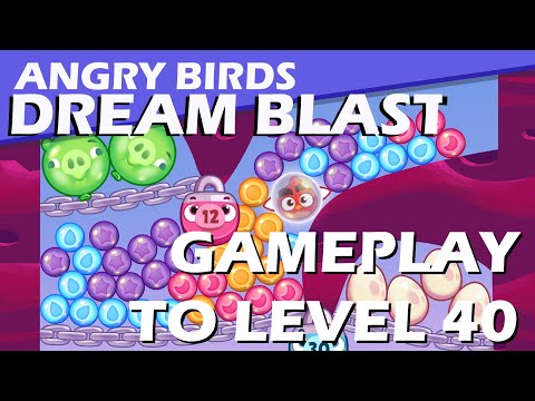 Angry Birds Dream Blast Gameplay To Level 40