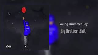 Young Drummer Boy - Big Brother (Skit) | HF2 (New2018)