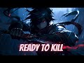Nightcore NEFFEX Ready To Kill Lyrics