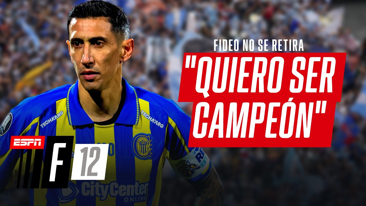 "NO ME VOY A RETIRAR": ÁNGEL DI MARÍA QUIERE SEGUIR HACIENDO HISTORIA EN ROSARIO CENTRAL