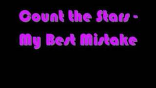 Count the Stars - My Best Mistake