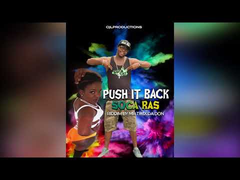 Soca Rass - Push It Back (Antigua Soca)