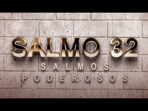 SALMO 32 DE LA BIBLIA CATÓLICA - ORACION DE ALABANZA A DIOS POR HABER PERDONADO NUESTROS PECADOS