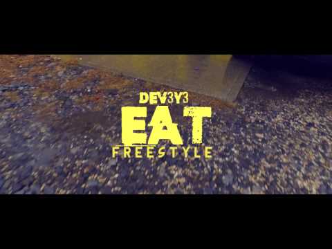DEV3Y3 - EAT (Dir. By Kapomob Films)