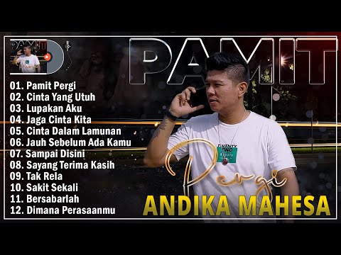 Pamit Pergi, Cinta Yang Utuh || Andika Mahesa Kangen Band Full Album Terbaik Viral Tiktok