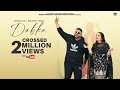 DABKA AKKASH AD FT SRUISHTY MANN FULL SONG HARSH WADHWA WADHWA PRODUCTIONS PUNJABI SONGS