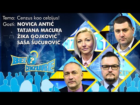 BEZ CENZURE: Cenzus kao celzijus! - Tatjana Macura, Novica Antić, Žika Gojković i Saša Šućurović