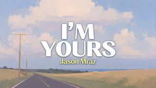 Download lagu Jason Mraz | I'm Yours | Lyrics Video mp3 Download lagu Jason Mraz | I'm Yours | Lyrics Video mp3