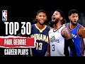 Paul George S Top 30 Career Plays
