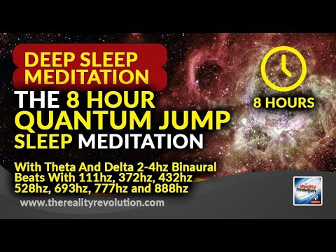 The 8 hour Quantum Jump Deep Sleep Meditation REMIX