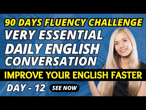 English Conversation To Speak Fluent English - 12 | Real English Conversation | English Speaking