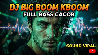 Download lagu DJ ILHAM - BIG BOOM KBOOM FULL BASS VIRAL TIKTOK TERBARU 2026 YANG KALIAN CARI!! mp3 Download lagu DJ ILHAM - BIG BOOM KBOOM FULL BASS VIRAL TIKTOK TERBARU 2026 YANG KALIAN CARI!! mp3