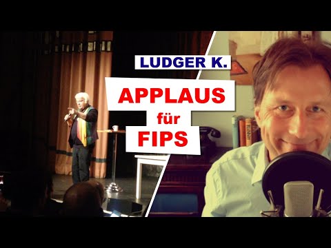 Lästermaul Ludger K. – Applaus für Fips