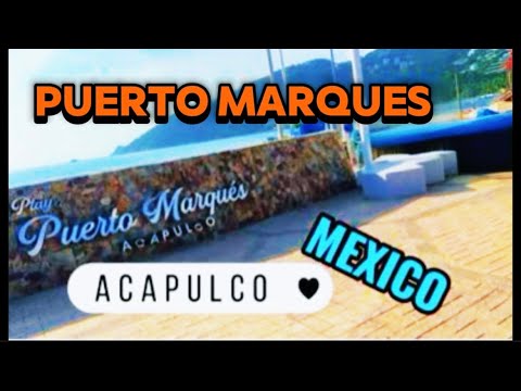 PLAYA DE PUERTO MARQUÉS | ACAPULCO MÉXICO 🇲🇽 