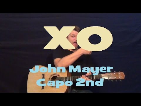 XO (John Mayer) Easy Guitar Lesson How to Play Tutorial Capo 2nd Fret