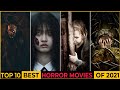 Top 10 Best Hollywood Horror Movies Of 2021 Best Horror Movies On Netflix Amazon Prime YouTube