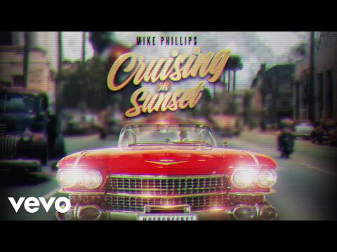 Mike Phillips - Cruisin' On Sunset (Visualizer)