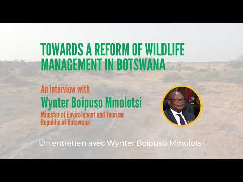 An interview with Wynter Boipuso Mmolotsi, Minister of Environment and Tourism, Republic of Botswana