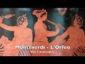 Monteverdi: Orfeo Acte 2 excerpts (Harnoncourt ...