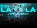 FIFA WC 2022 - La La La.... [ Messi Special Edit ] Quick!