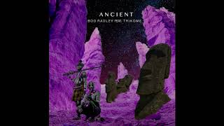 Boo Radley ft. Trikome - Ancient